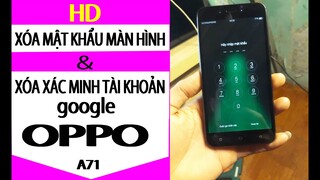 xóa mật khẩu màn hình / xóa xác minh tài khoản google oppo (a71 và các máy oppo chạy mediatek)