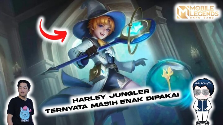 HARLEY JUNGLER TERNYATA MASIH ENAK DIPAKAI - Mobile Legends Bang Bang [Indonesia]