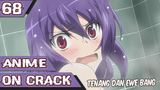 Anime Crack Indonesia - HOW TO M4NDI BARENG  #68