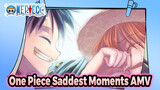 Because You’re My Friends! — 5 Minutes of One Piece’s Saddest Moments