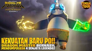 KEKUATANYA TERLALU OVERPOWER!! - KUNGFU PANDA DRAGON KNIGHT SEASON 2