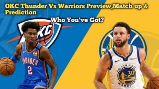 Golden State Warriors Vs OKC Thunder Preview,Match up & Prediction