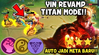 YIN REVAMP TITAN MODE!! GEDE BANGET WOYY!! MAGIC CHESS COMBO TERBARU 2022 !!