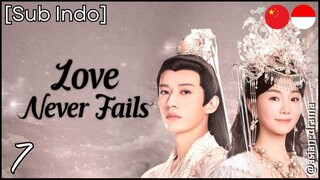 Love Never Fails (2025) – Eps. 07 [Sub Indo]