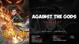Against The Gods Episode 27 | 1080p Sub Indo