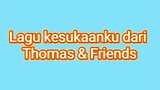 Lagu kesukaanku dari Thomas & Friends