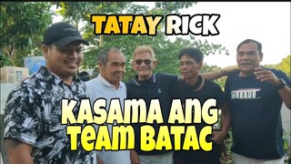 ANG PAG TATAGPO   NI TATAY RICK AT LOLO VINO NG TEAM BATAC VLOG