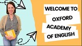 Welcome to Oxford Academy of English Academic Reading and Writing