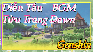 Diễn Tấu BGM Tửu Trang Dawn