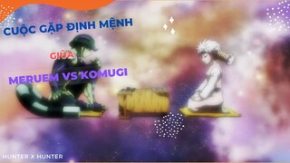 Hunter X Hunter - Cuộc gặp gỡ định mệnh giữa Meruem và Komugi