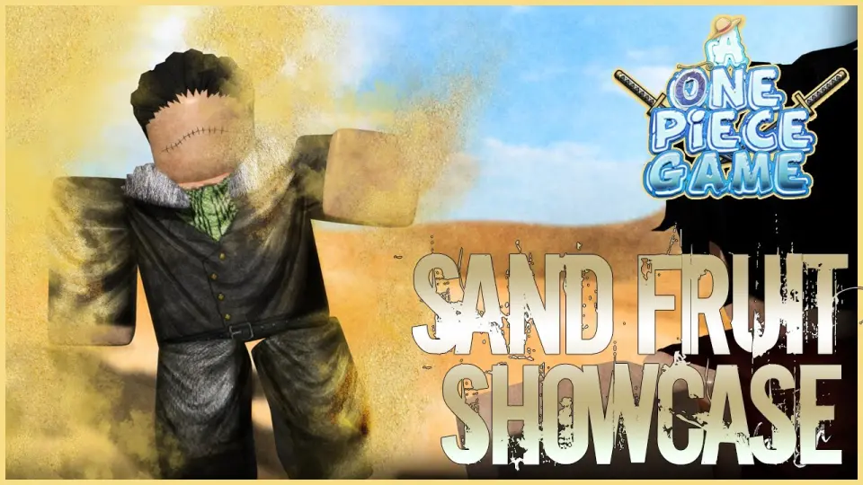 SAND FRUIT: Trái cây cát là món quà đặc biệt tặng cho những ai yêu thích One Piece! Với nó, bạn có thể tạo ra những sức mạnh kỳ ảo như tạo ra cát từ mọi nơi hay biến mình thành cát và bay lượn trong không gian như Aladdin. Đến đây để tìm hiểu thêm về cách thức nhận được trái cây cát này trên trang chủ của chúng tôi!