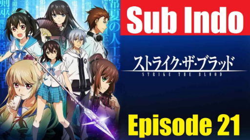 Strike The Blood Final EP2 - BiliBili