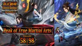 Eps 58 | 98 Peak of True Martial Arts [Zhenwu Dianfeng] 真武巅峰 Sub Indo