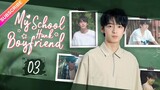 【Multi-sub】My School Hunk Boyfriend EP03 | Zhou Zijie, Zhang Dongzi | Fresh Drama