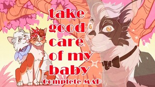 Take Good Care of My Baby | Complete Swiftpaw MAP