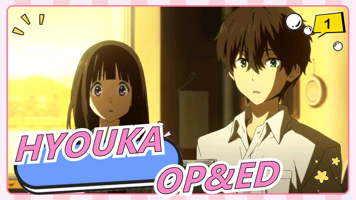 HYOUKA| Complete collection of OP&ED_A1