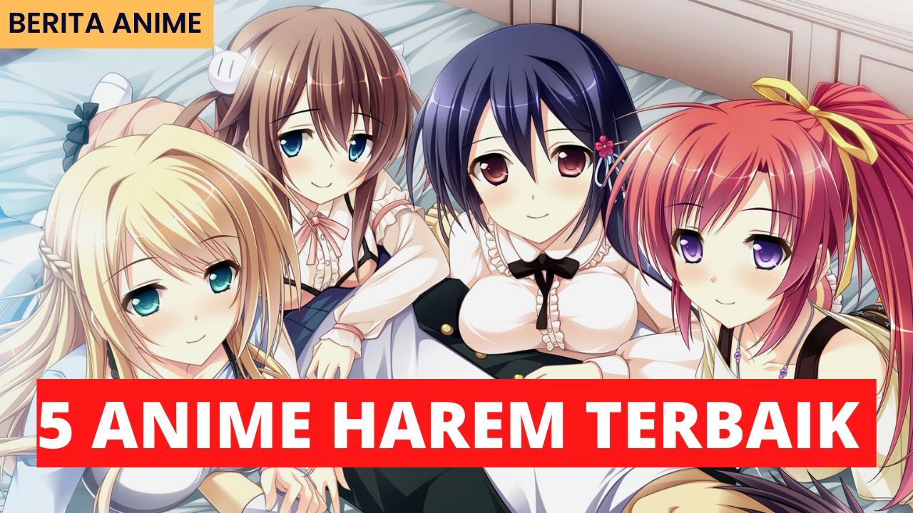 5 Rekomendasi Anime Harem Terbaru 2022, Bertaburan Waifu Lucu