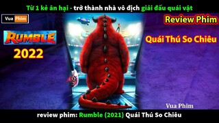 giải đấu Quái Vật mạnh nhất Vũ Trụ review phim Quái Thú So Chiêu Rumble 2022