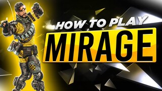 How to play Mirage in Season 13 - Apex Legends Tips & Tricks