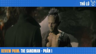 Tóm tắt phim - The SANDMAN  Sự trở lại của chúa tể cõi mộng