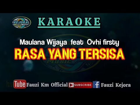 RASA YANG TERSISA (Karaoke/Lirik) Maulana Wijaya feat Ovhi firsty