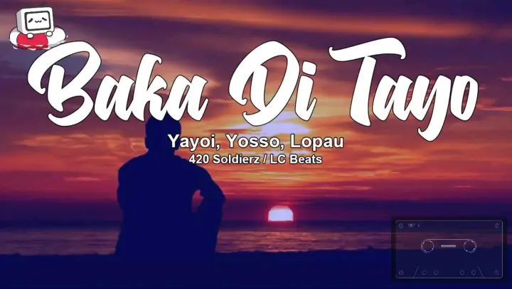 Baka Di Tayo (Lyrics)