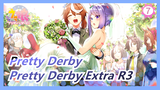 [Pretty Derby] OVA  Pretty Derby Extra R3, tanpa Subtitle_7