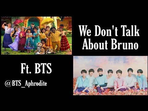 We Don't Talk About Bruno ft.BTS