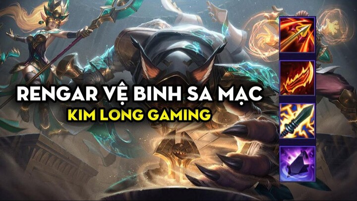Kim Long Gaming - Rengar vệ binh sa mạc