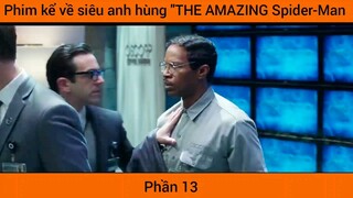 Phim kể về siêu anh hùng "THE AMAZING Spider-Man #13