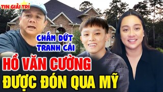 ⭐Tin S.ỐC: Chồng Phi Nhung nhận Nuôi Hồ Văn Cường, ĐÓN QUA MỸ để chấm dứt ồn ào