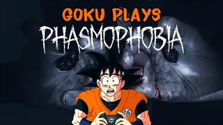 Goku Plays Phasmophobia