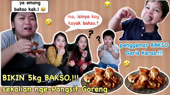 ORDERAN 5kg BAKSO SAMBIL BIKIN PANGSIT GORENG..