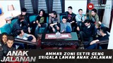 AMMAR ZONI SETIR GENG SRIGALA LAWAN ANAK JALANAN - ANAK JALANAN 736