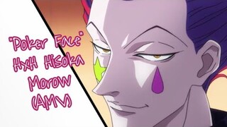 Hunter x Hunter : Hisoka Morow ~ Poker Face (AMV)