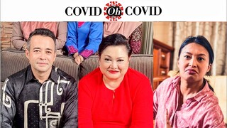 TeleDrama Covid Oh Covid [E12-E13] 2021 🦠 Akhir