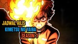 Kimetsu No Yaiba Season 3 Segera Rilis! Tanggal rilis Anime Kimetsu No Yaiba Season 3 sub indo