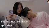 Be My Boyfriend 2021 ~ Episode 8
