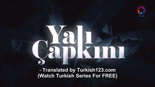 Ep 22 Yali Capkini eng sub