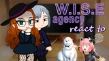The WISE agency react to Anya Forger | Anya and Bond | react to Spy x Family S2 | Gacha Club