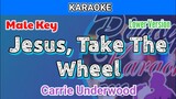 Jesus, Take The Wheel by Carrie Underwood (Karaoke : Male Key : Lower Version)
