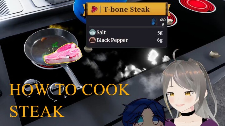 How to cook steak【COOKING SIMULATOR】 | 【Kady Hisako】