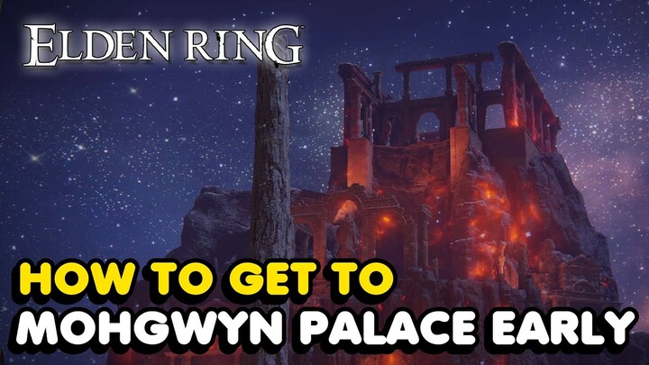 How To Get To Mohgwyn Palace Early In Elden Ring (Secret Area)