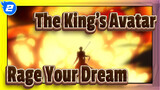 The King's Avatar|[Kompilasi semua karakter/Epik MAD]Rage Your Dream_2