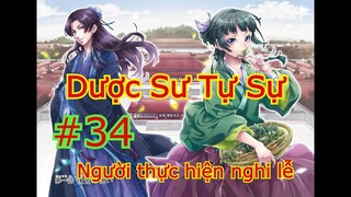 Tập 34 - Dược Sư Tự Sự - Người thực hiện nghi lễ - phiên bản manga