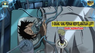 INILAH 9 ORANG YANG PERNAH MENYELAMATKAN LUFFY DARI KEMATIAN - [ONE PIECE]