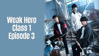 Episode 3 | Weak Hero Class 1 | English Subbed