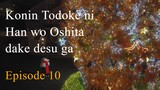 Konin Todoke ni Han wo Oshita dake desu ga Ep 10 (END) Sub Indo