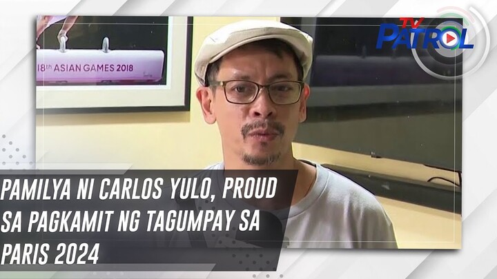 Pamilya ni Carlos Yulo, proud sa pagkamit ng tagumpay sa Paris 2024 | TV Patrol