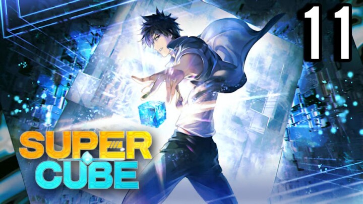 The Super Cube Episode 11